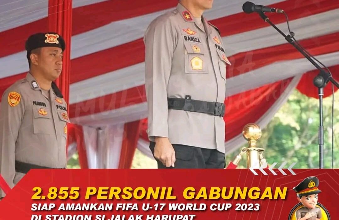 2.855 Personil Gabungan Siap Amankan FIFA U-17 World Cup 2023