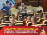Police Goes to Campus, Satlantas Polres Karawang Paparkan Etika Berlalu Lintas